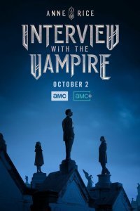 Постер к Интервью с вампиром (1 сезон)